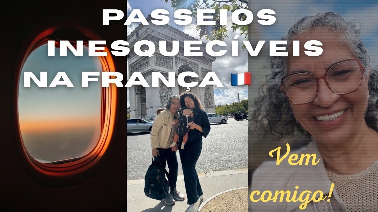 Meus passeios na França: Versalhes, Paris e mais - Momentos em Família.