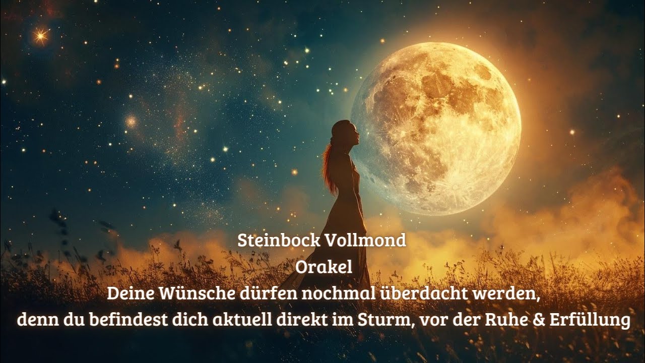 Steinbock🌝 #Vollmondorakel - die kommenden 4 Wochen