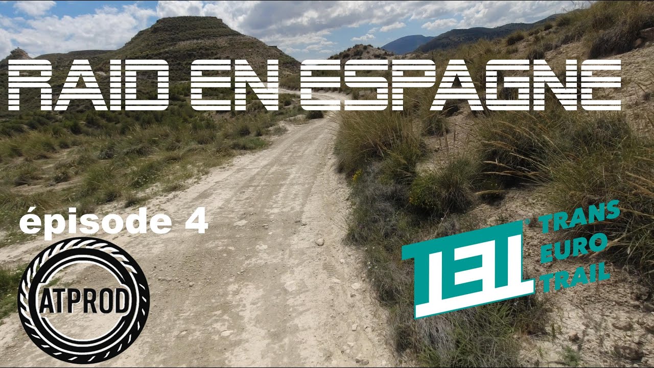 RAID EN ESPAGNE TRANS-EURO-TRAIL 21,22,23 épisode 4    en AJP PR7