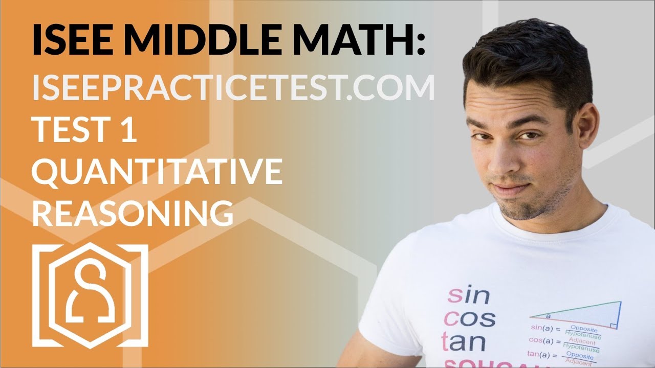 ISEE Middle Level Math - ISEEPracticeTest.com: Test 1 Quantitative Reasoning