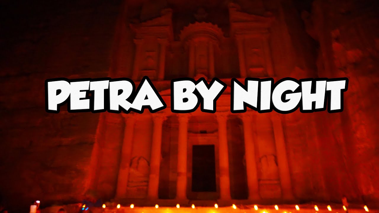 PETRA BY NIGHT. El Mayor espect&aacute;culo de Jordania | Uncordobesviajando #JORDANIA6