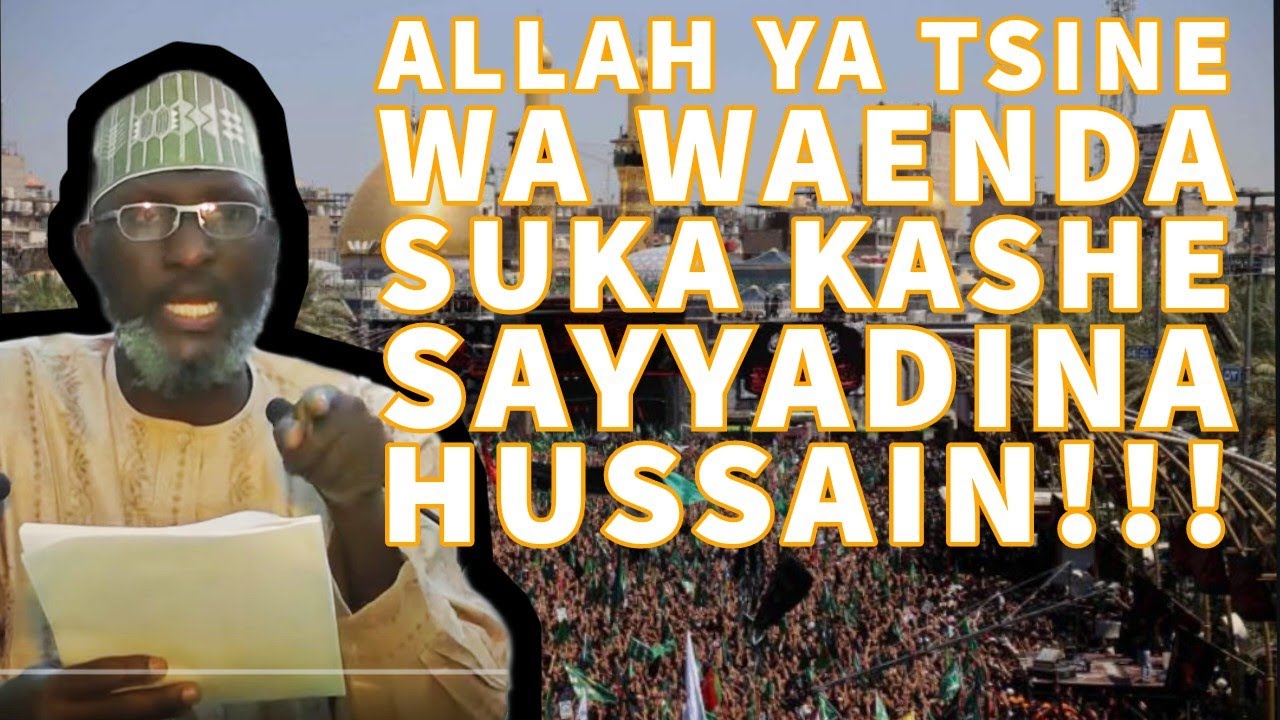 ABIN DA YA FARU DA SAYYADINA HUSSAINI {R.A} A RANAR ASHURA