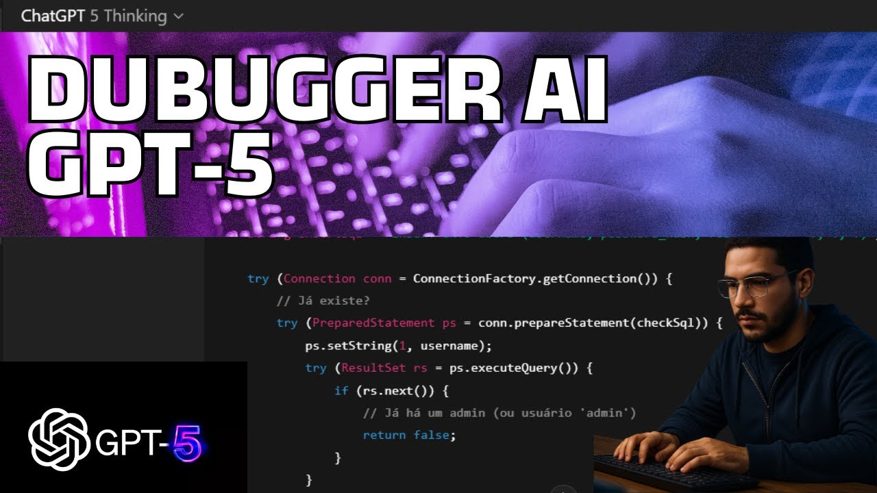 DEBUGGER AI - Nova Era do Trabalho com Chatgpt-5 da Openai