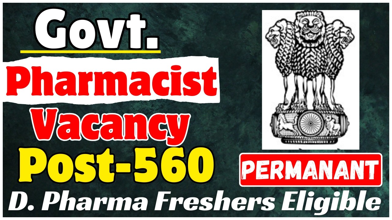 Pharmacist Vacancy 2026 | 560+ Pharmacist Posts | B.Pharm & D.Pharm Freshers Eligible | Apply Now