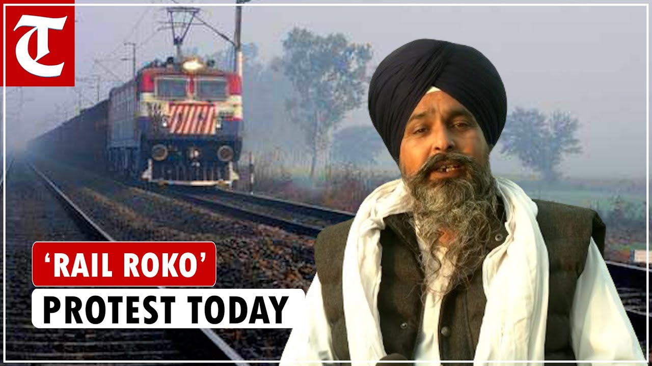 Farmer unions set for nationwide &lsquo;rail roko&rsquo; protest today