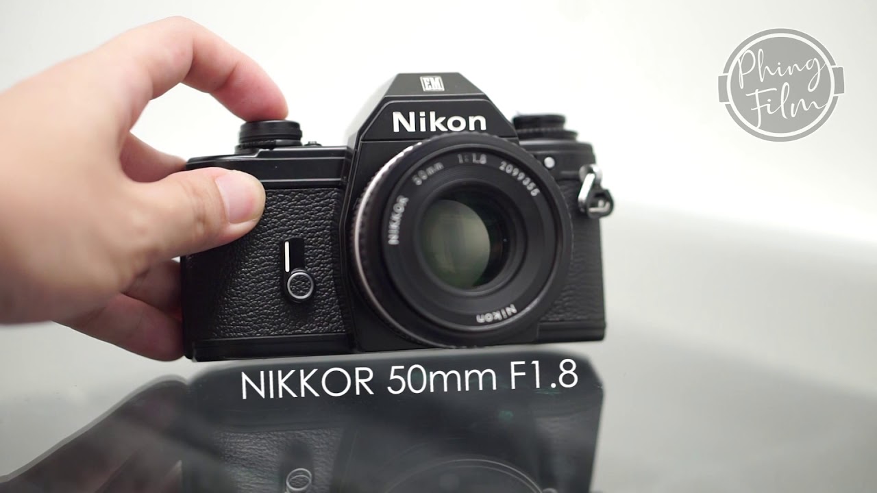 Nikon EM 50mm1.8   Preview By PhingFilm