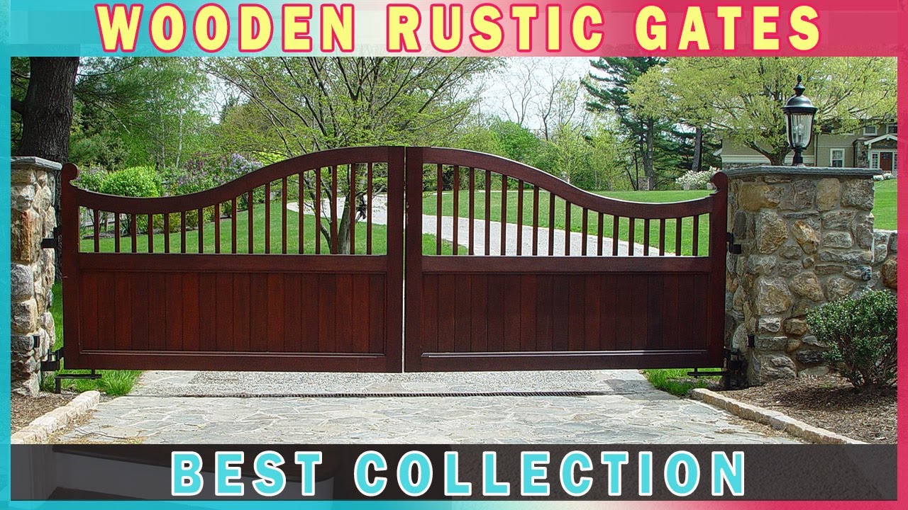 BEST COLLECTION! 50+ Wood Rustic Gates Design For Garden, Entrance & Drive Way