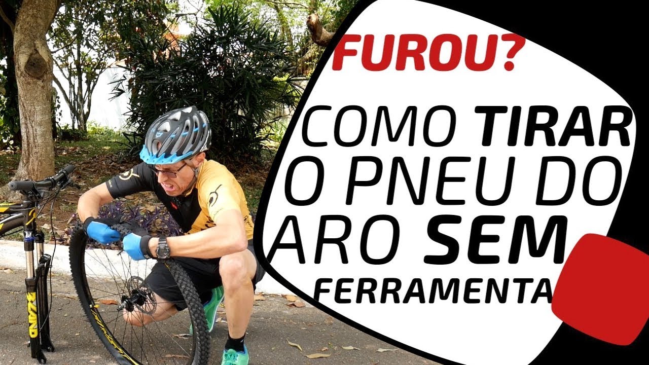 Como tirar o pneu do aro da bicicleta sem espátula? Pedaleria