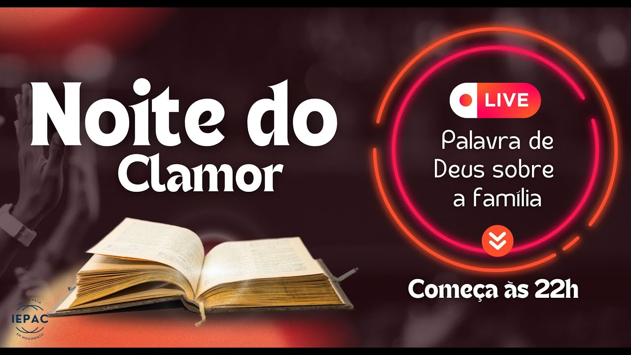 NOITE DO CLAMOR - 21.02.2025