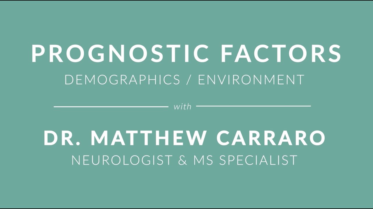 Prognostic Factors in MS: Demographics/Environment