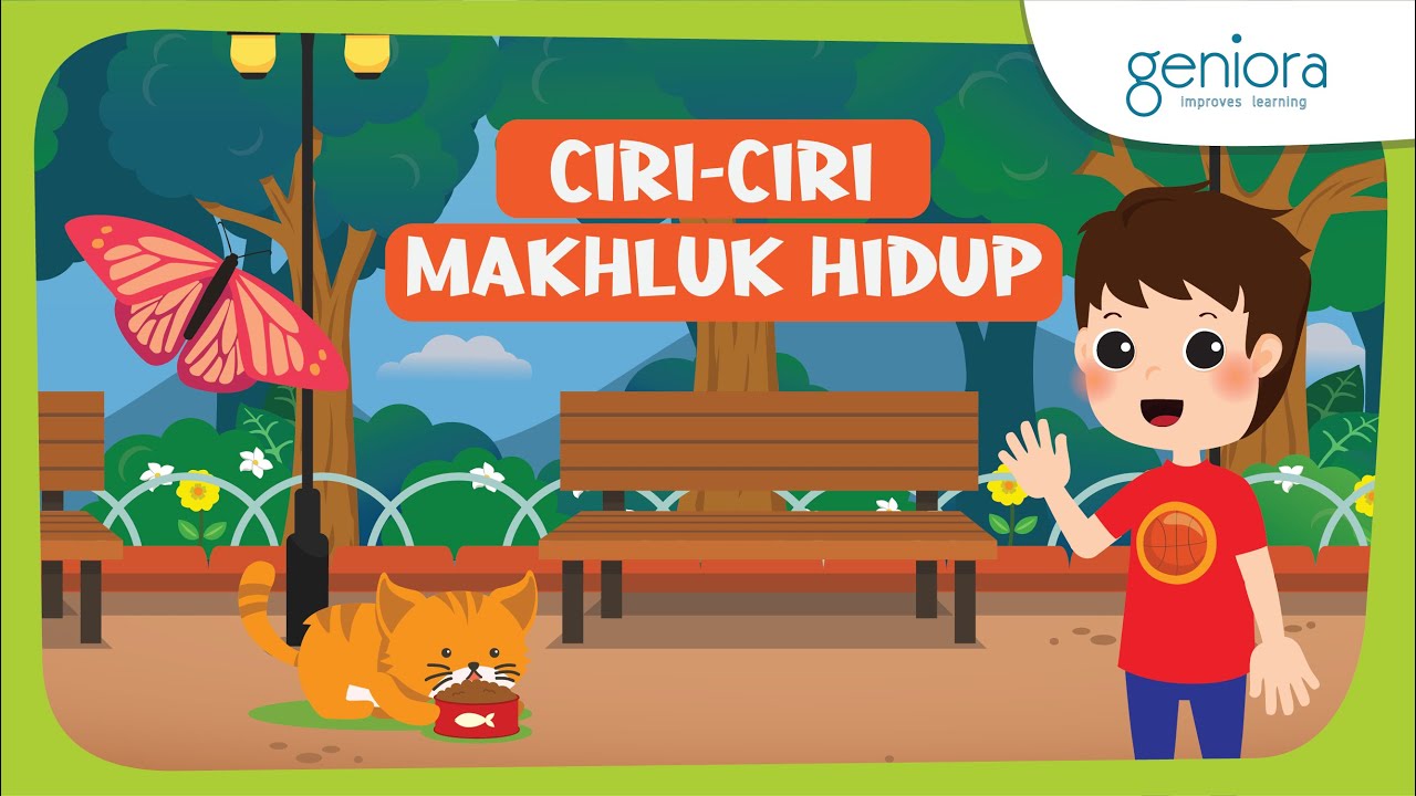 Ciri-ciri Makhluk Hidup | IPA | SayaBisa
