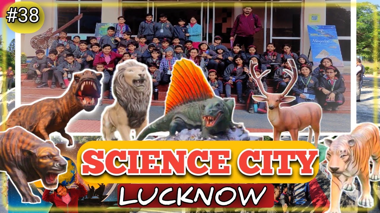 Science City Lucknow | Best place for students