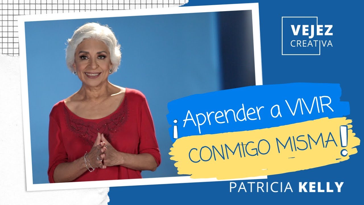 ¡Aprender a vivir conmigo misma! | EN VIVO con Patricia Kelly
