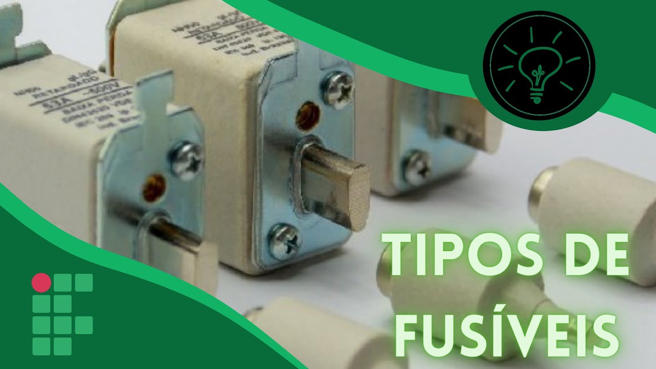 ELETRO-CULTADOS - Tipos de Fusíveis