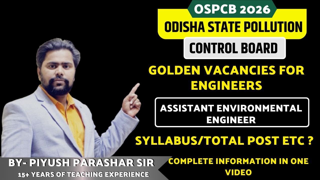 ASSISTANT ENVIRONMENT ENGINEER  OFFICIAL NOTIFICATION OUT, STATE POLLUTION CONTROL BOARD ODISHA