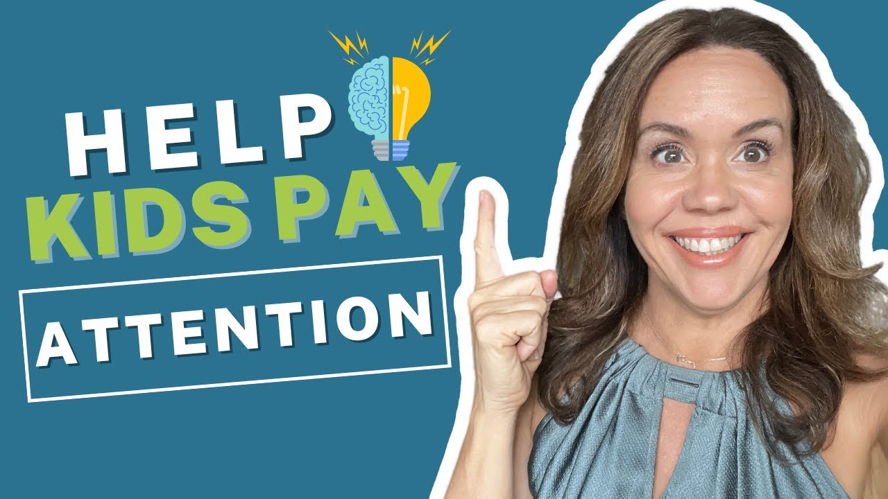 Use This Method To Get Your Child's Attention | Helping Your Child To Focus