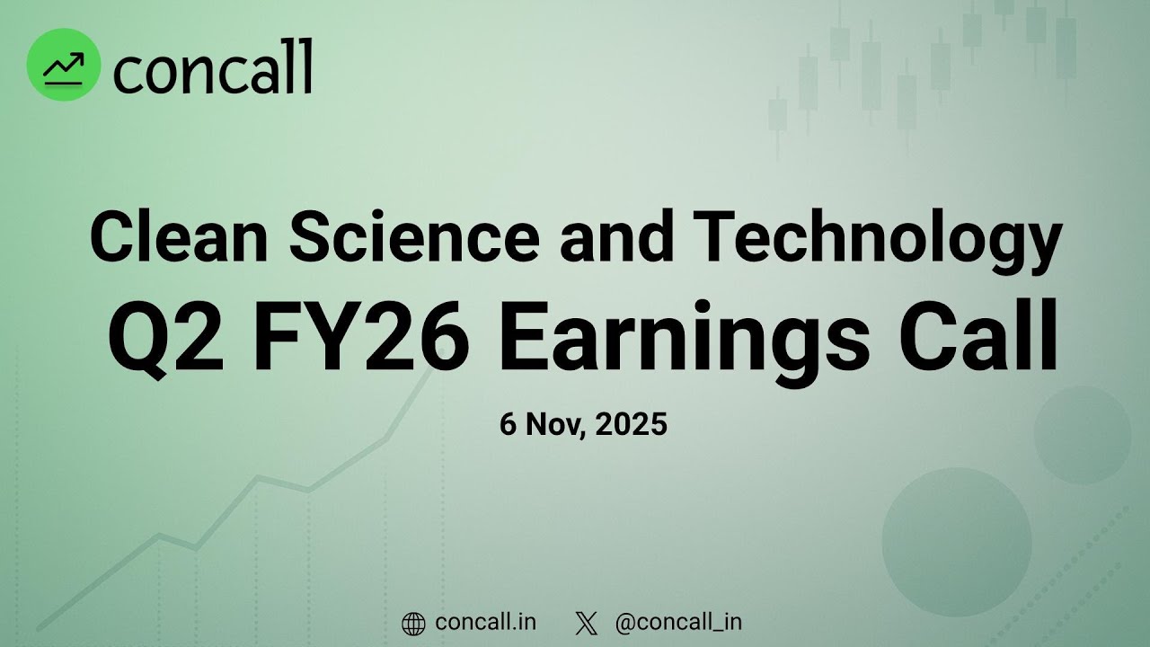 Clean Science and Technology Ltd Q2 FY26 Earnings Conference Call | Concall.in