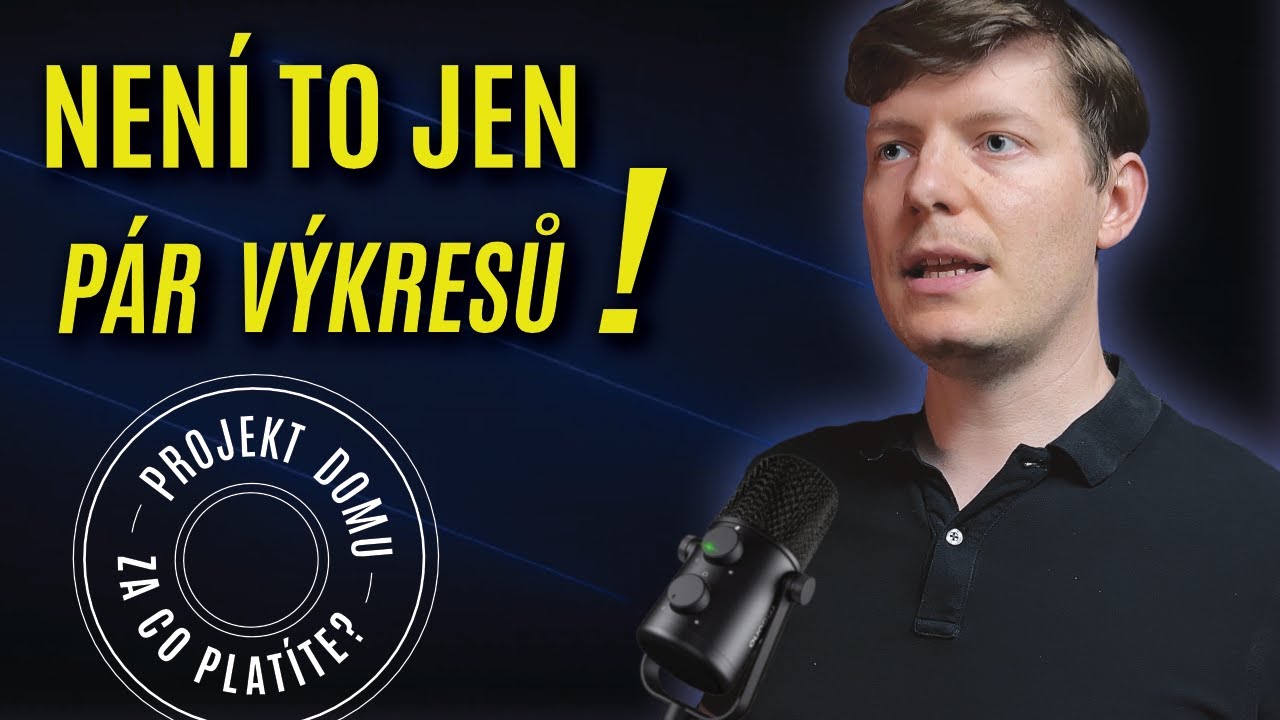 Projekt domu:  Za co PLATÍTE? 💸