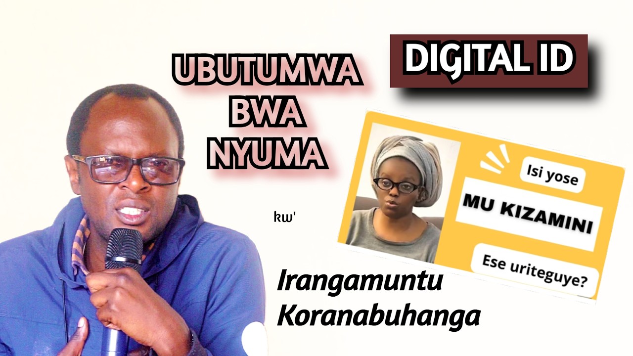 UBUTUMWA bwa nyuma ku Irangamuntu Koranabuhanga // Umva IJWI ry'Imana