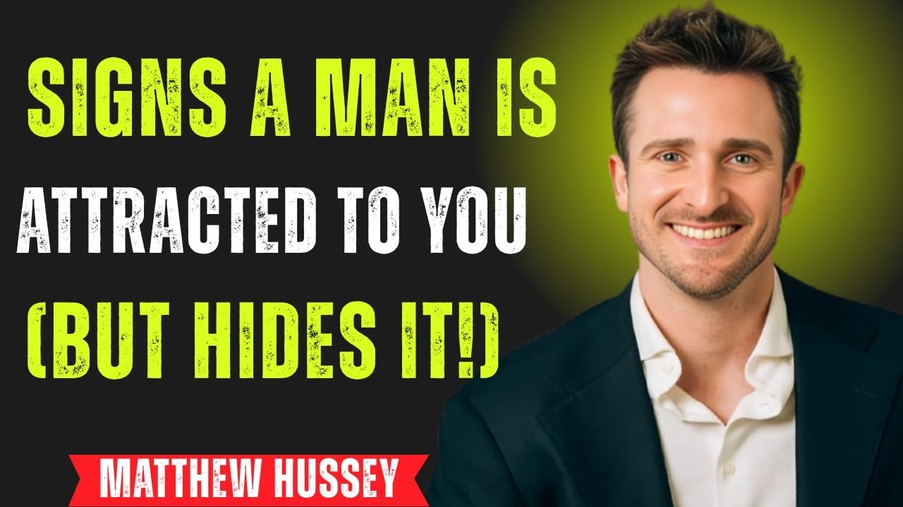 Man Who Is Secretly Attracted to You ALWAYS Shows These Signs! | Matthew Hussey #motivationalspeech