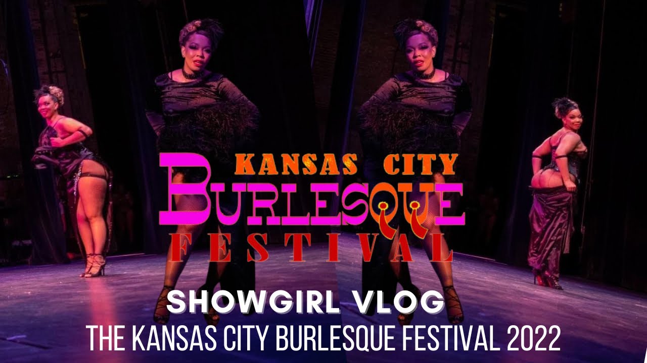 TRAVELING SHOWGIRL VLOG| The Kansas City Burlesque Festival 2022! My Last Days as QUEEN!