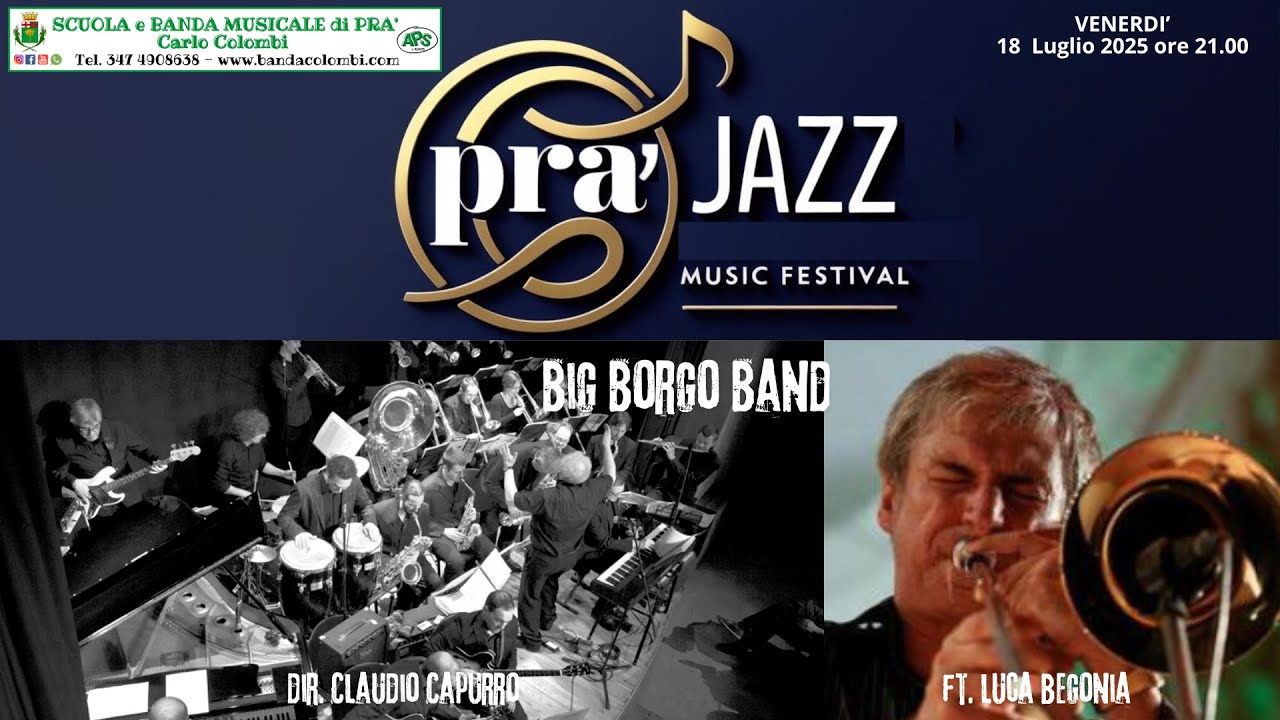 Pra' Jazz - Music Festival - Big Borgo Band ft. Luca Begonia 18-7-25