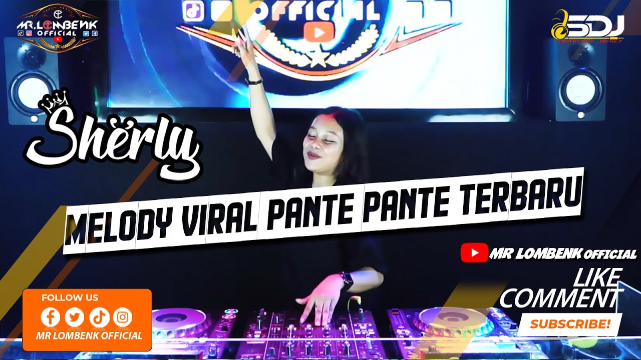 DJ SERLY VIRAL BREAKBEAT 2022 // PANTE PANTE TERBARU (MR LOMBENK OFFICIAL)