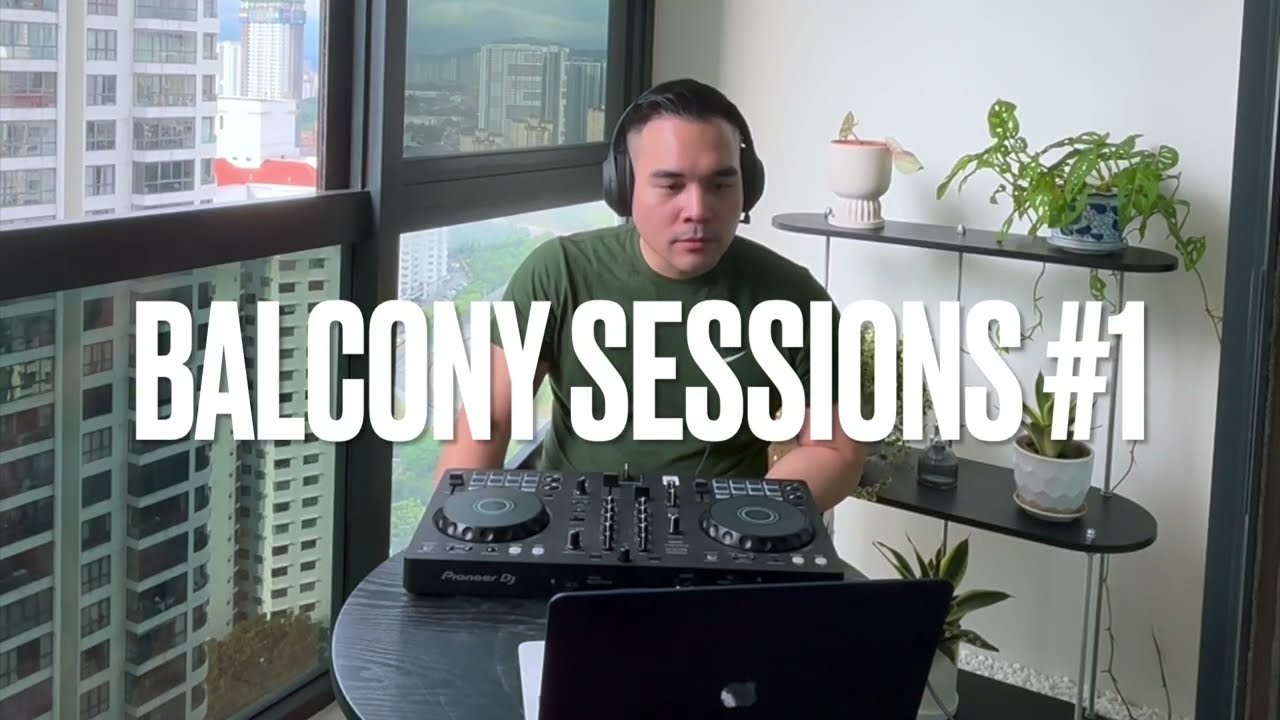 Balcony Sessions #1 (Ambient House Mix)