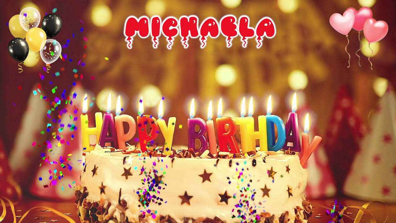 MICHAELA Happy Birthday Song &ndash; Happy Birthday to You