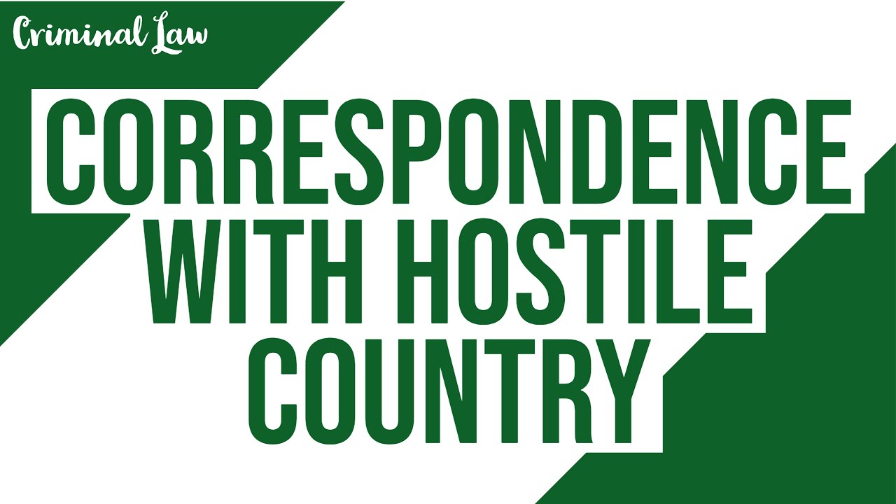 [Article 120] Correspondence with Hostile Country; Criminal Law Discussion