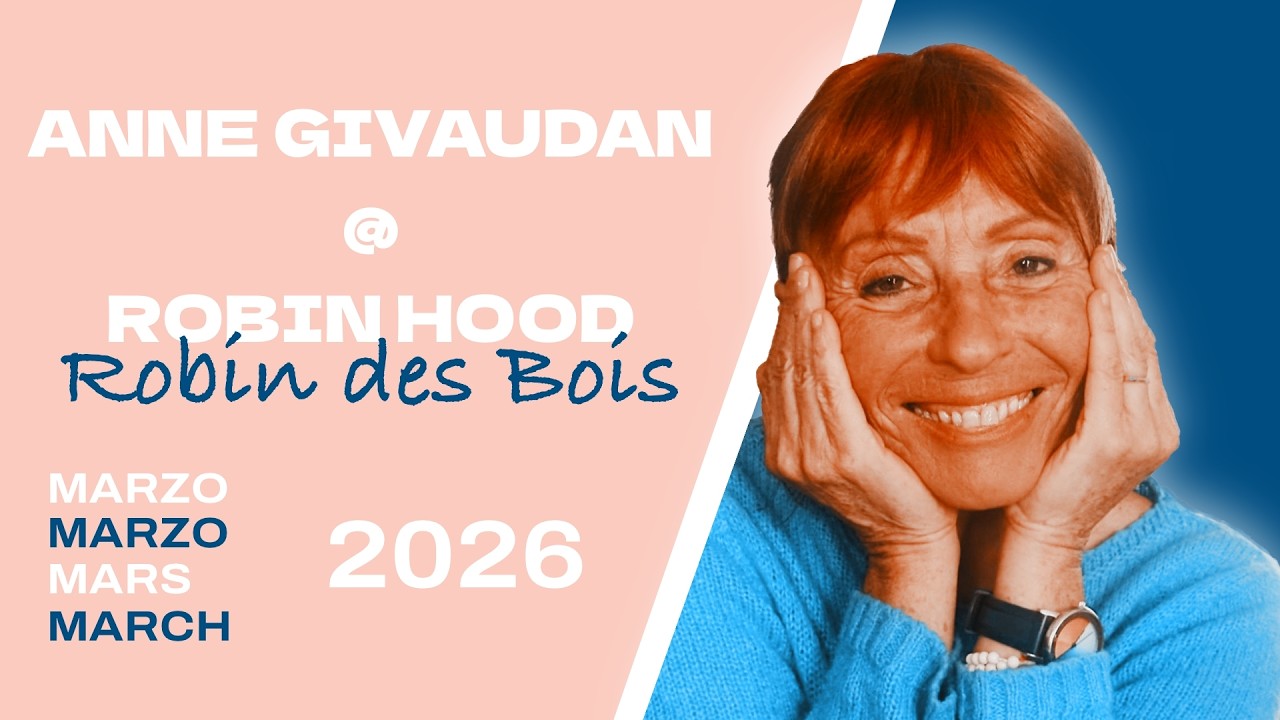 Anne Givaudan : Robin des Bois &ndash; 27 mars 2026