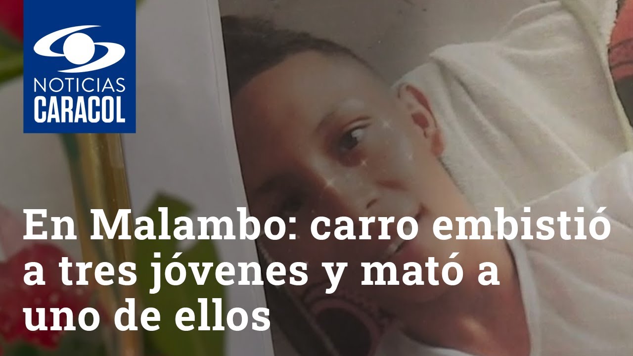 Tragedia en Malambo: carro embisti&oacute; a tres j&oacute;venes y mat&oacute; a uno de ellos