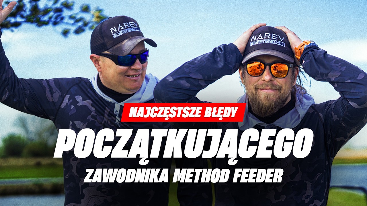 BŁĘDY KT&Oacute;RE MOŻESZ POPEŁNIAĆ JAKO POCZĄTKUJĄCY ZAWODNIK METHOD FEEDER I JAK JE NAPRAWIĆ