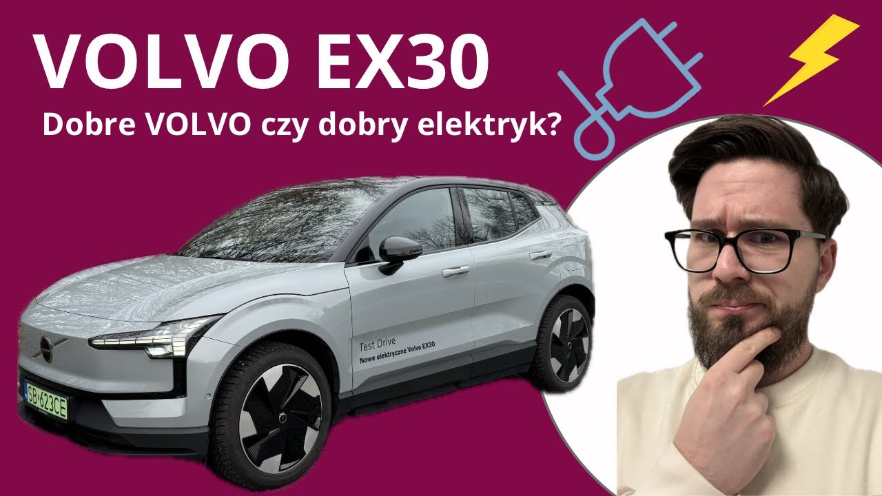 Volvo EX30 - to nie jest zwyczajne VOLVO!