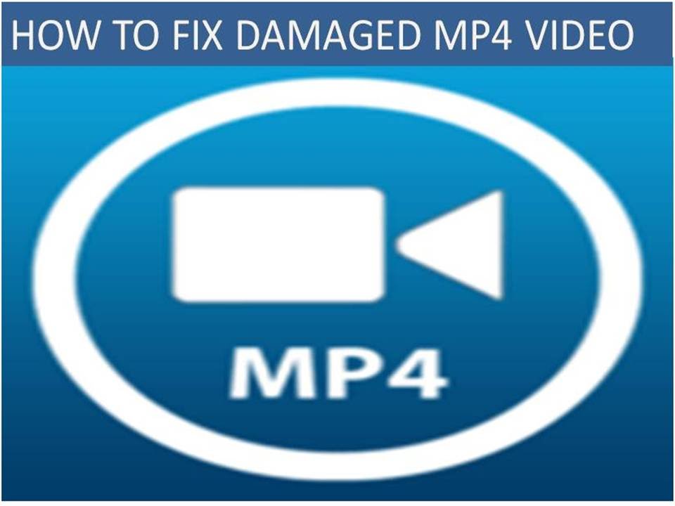How to fix damaged video mp4