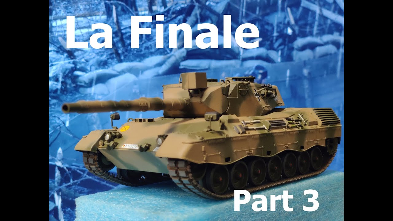 Täielik algaja ehitab Tamiya Leopard 1A4 tanki. Osa 3 - La Finale