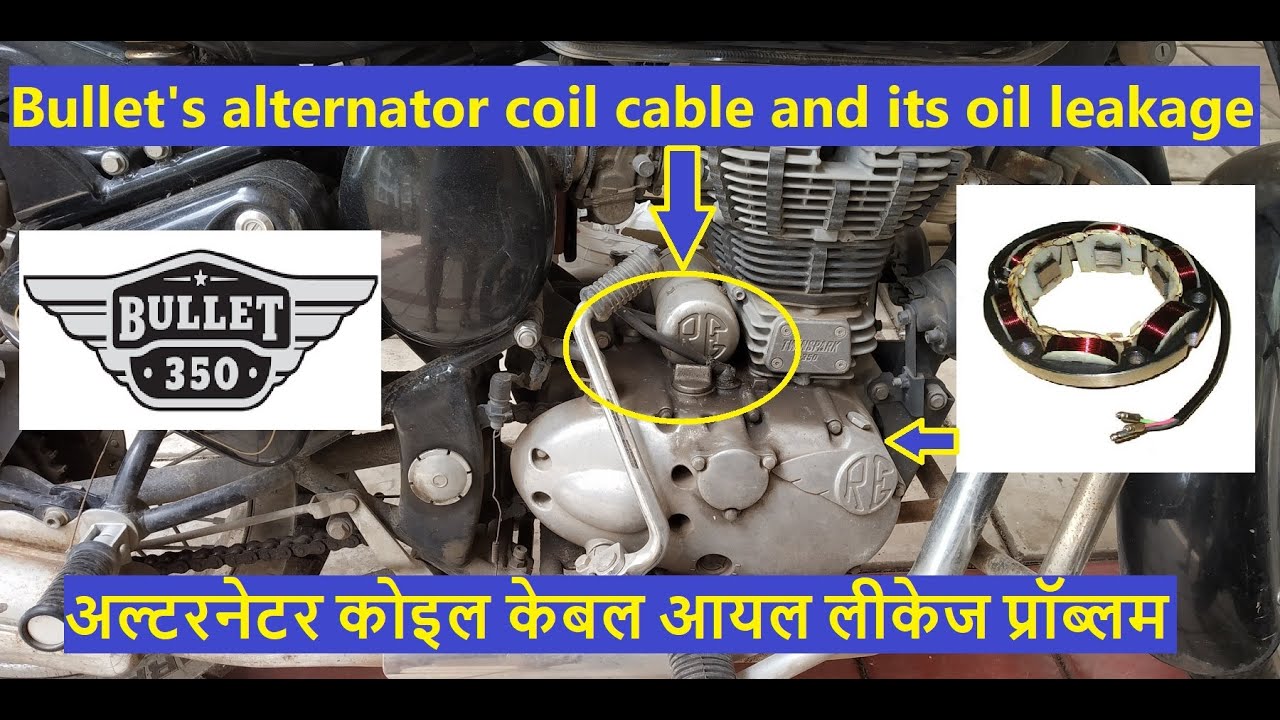 Vlog # 66 - UCE Bullet's alternator coil wire and its oil leakage problem