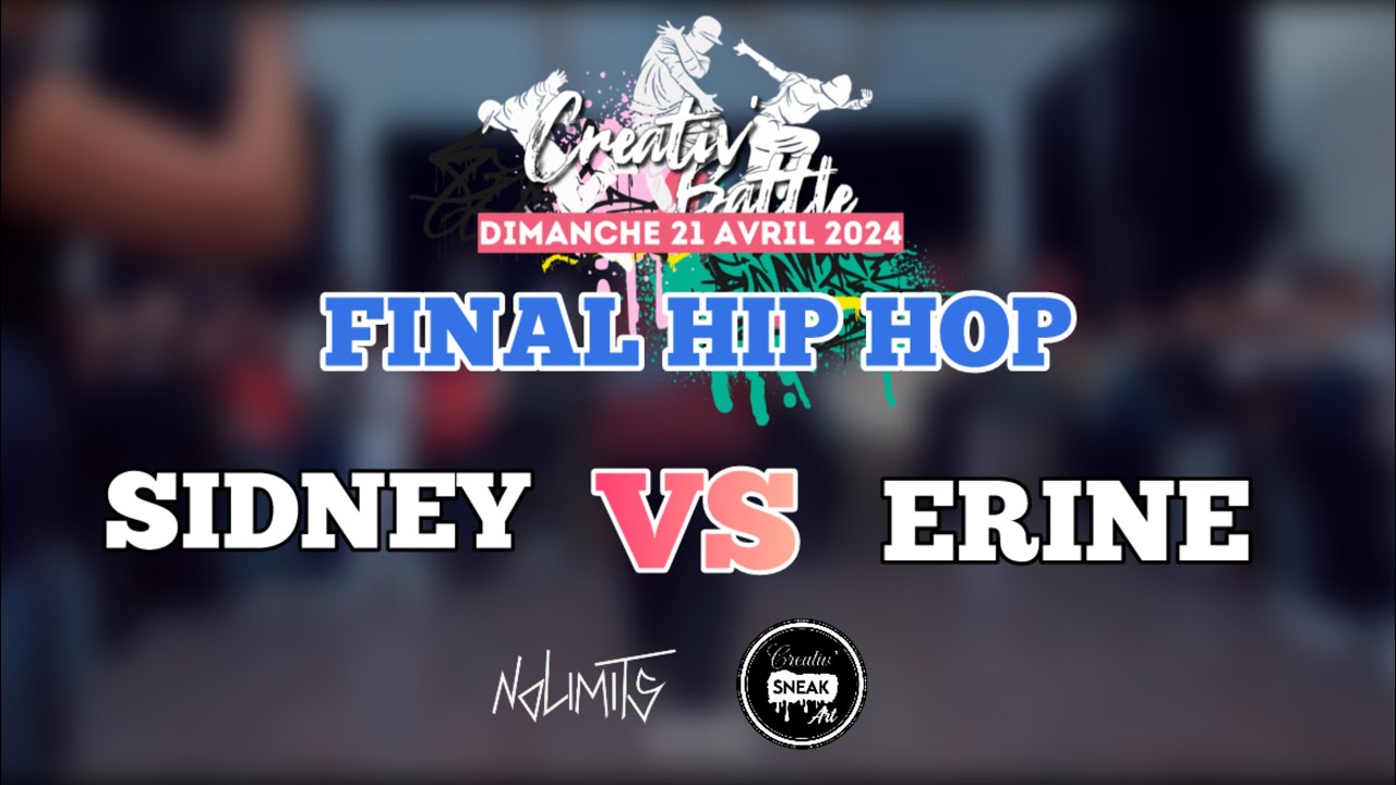 CREATIV’ BATTLE 2024| SIDNEY vs ERINE | FINAL HIP HOP