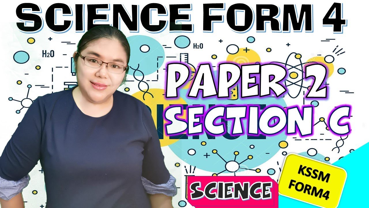 SCIENCE FORM 4 PAPER 2 SECTION C DISCUSSION