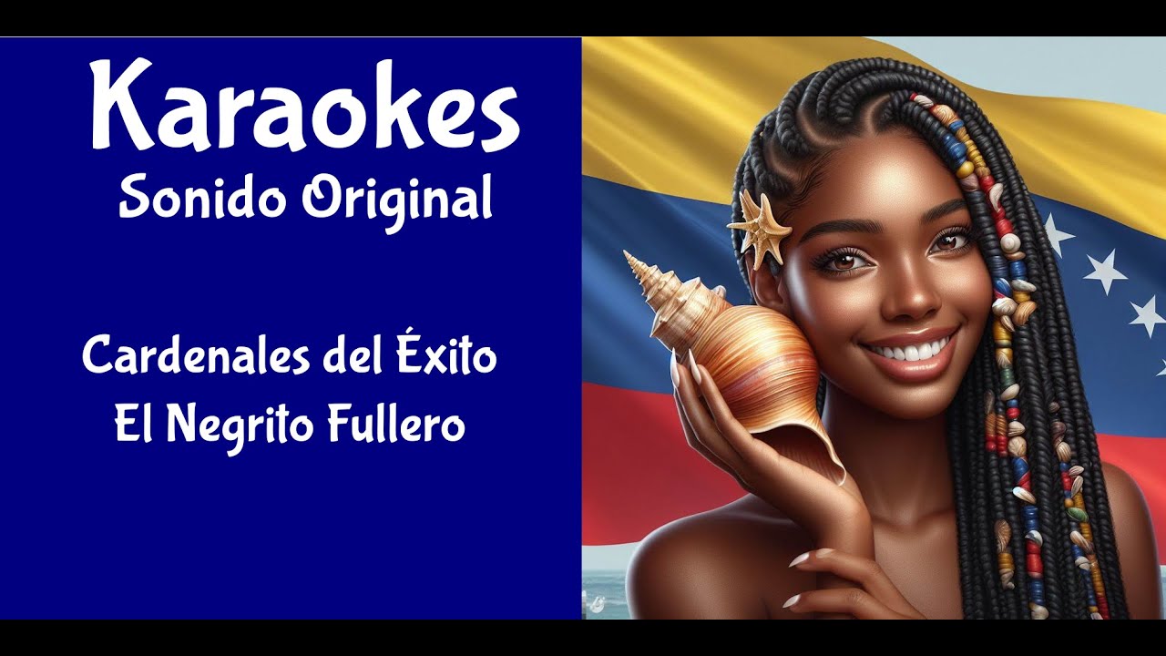 Cardenales del Exito   El Negrito Fullero   Karaoke