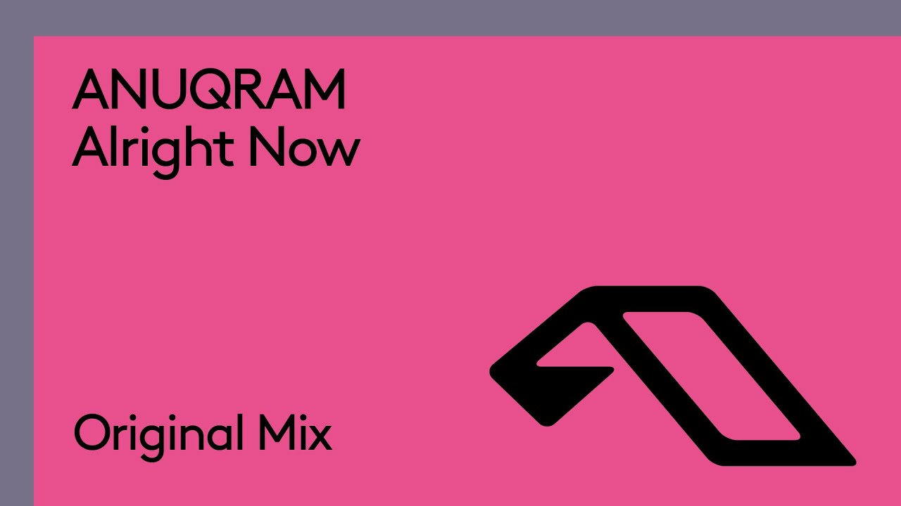 ANUQRAM - Alright Now