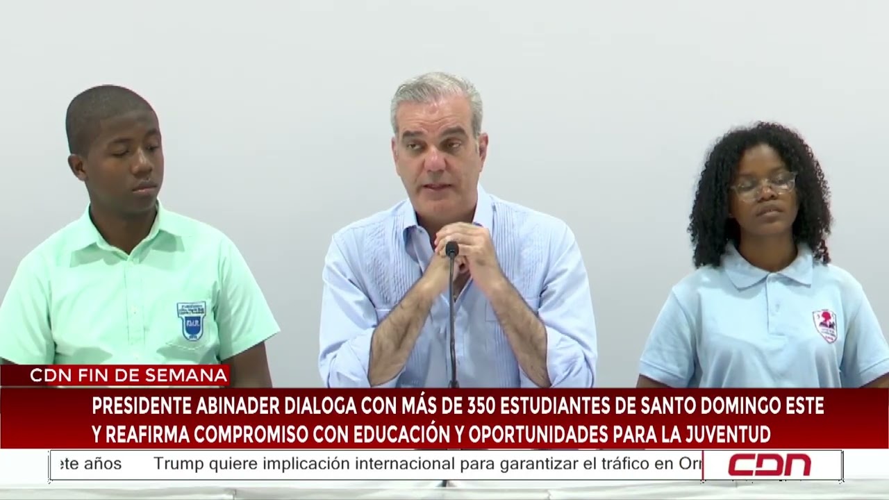 Presidente Abinader dialoga con más de 350 estudiantes de Santo Domingo Este