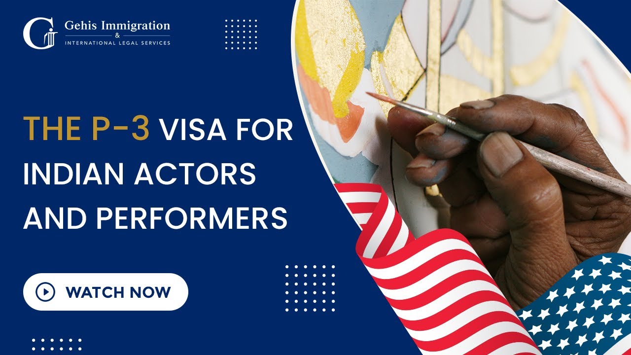 The P 3 Visa for Indian Actors and Performers