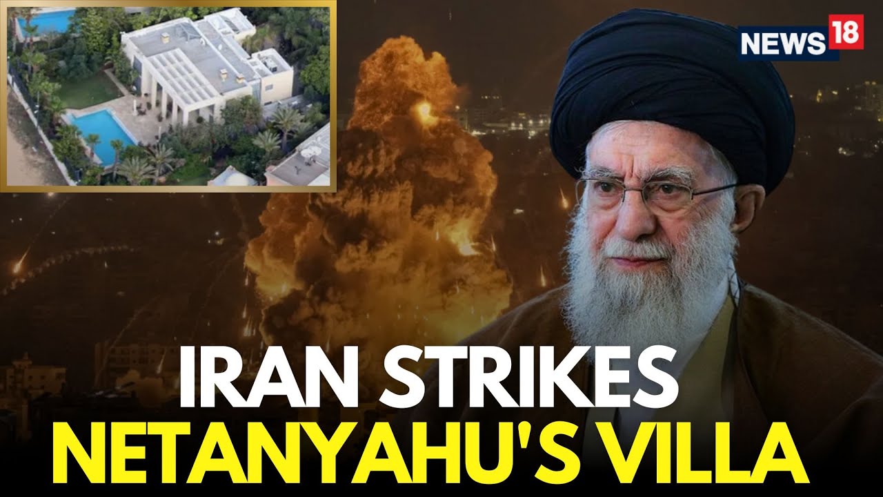 LIVE | Israel Iran War | Iran Targets Netanyahu's Villa | Iran Attacks Israel | Khamenei | N18G