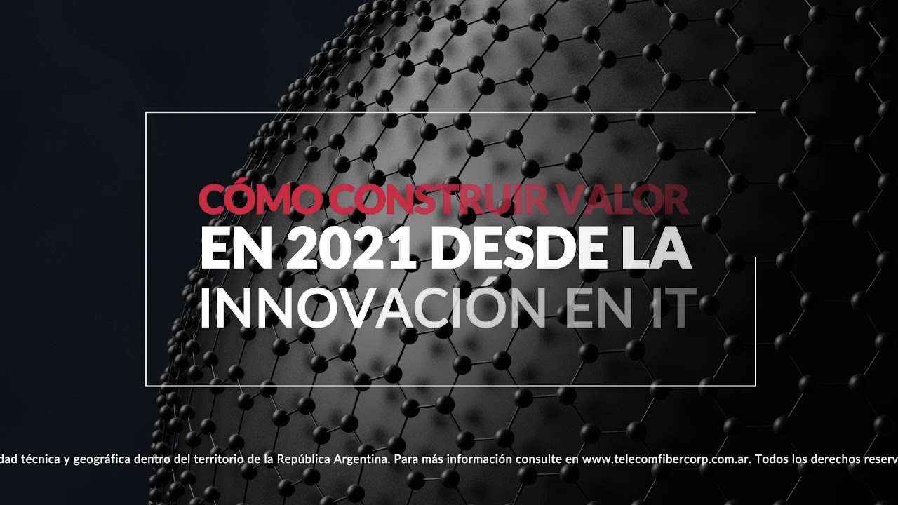 Telecom SummIT - C&oacute;mo construir valor en 2021 desde la innovaci&oacute;n en IT