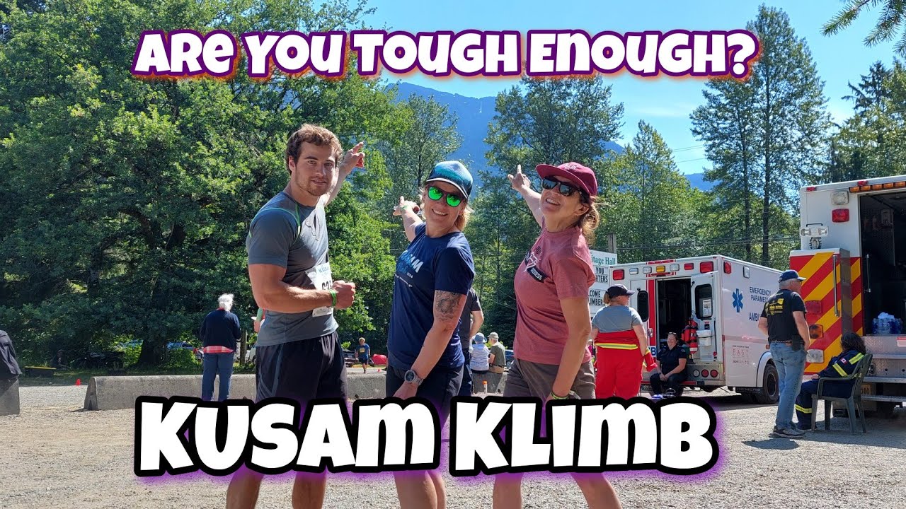 Kusam Klimb (Mini) | Are You Tough Enough? Sayward, BC. Vancouver Island 🇨🇦 2023
