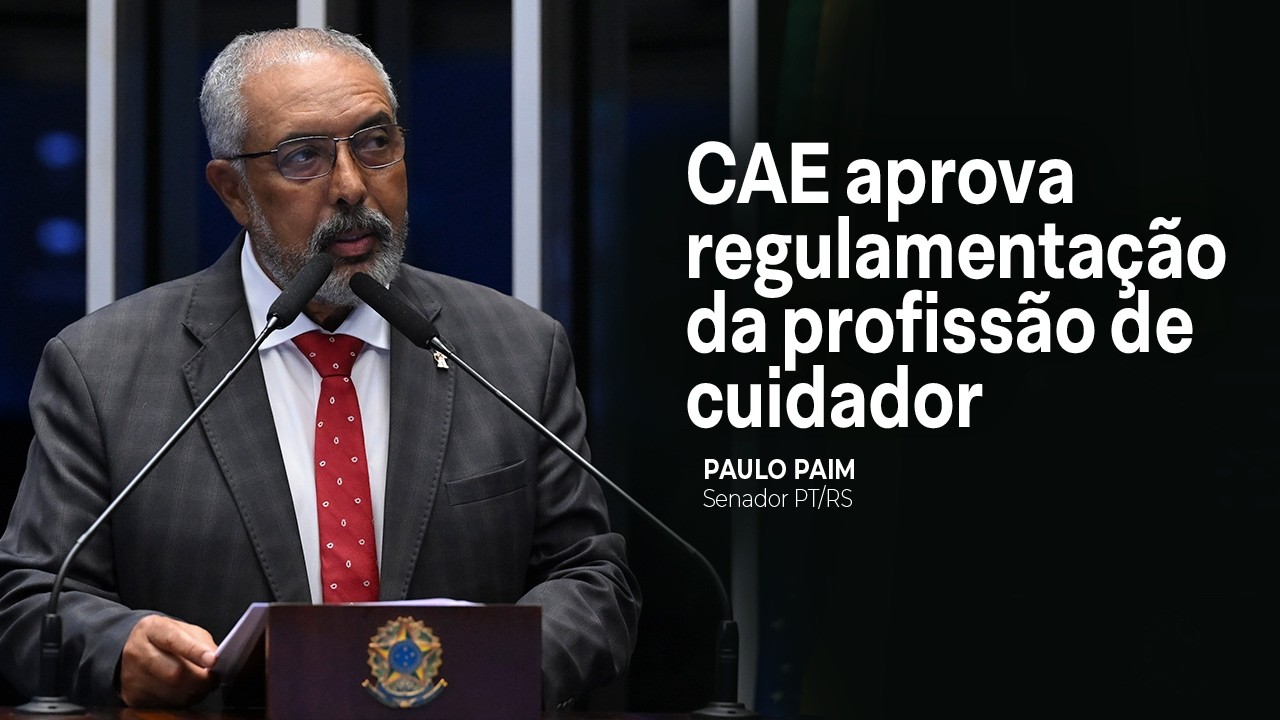 CAE aprova regulamentação da profissão de cuidador
