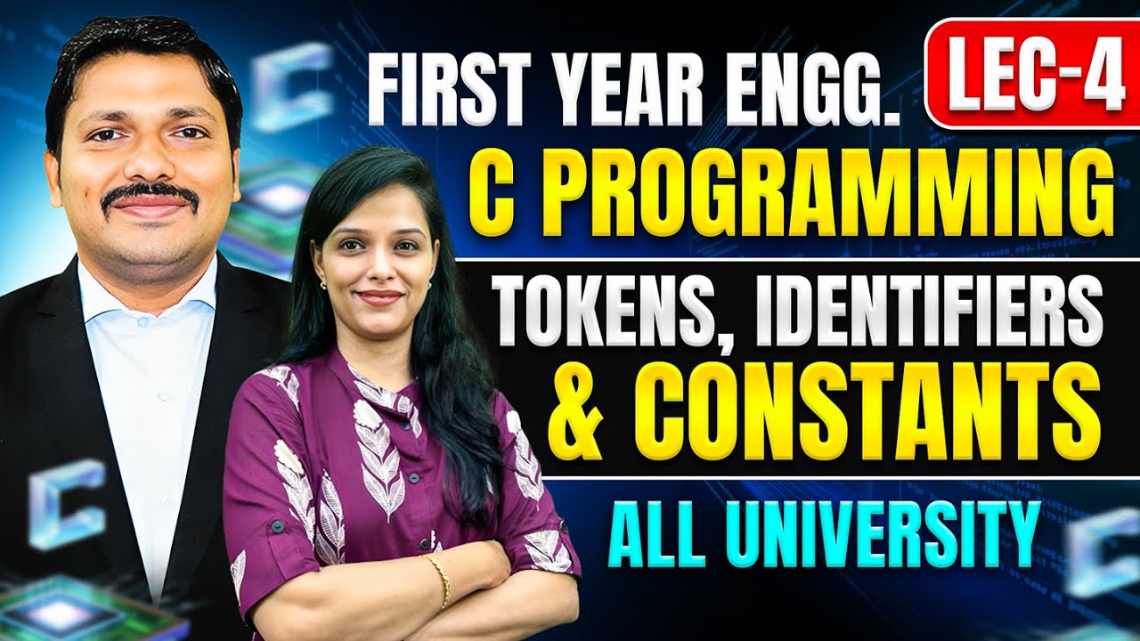 TOKENS, IDENTIFIERS & CONSTANTS - LEC 4 C PROGRAMMING | ALL UNIVERSITY| FIRST YEAR SEM 1 |DINESH SIR