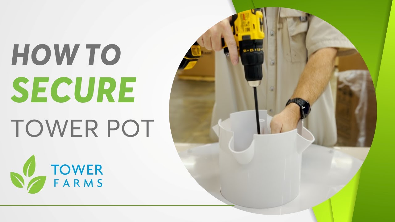 How to Secure Tower Pot - Tower Farms