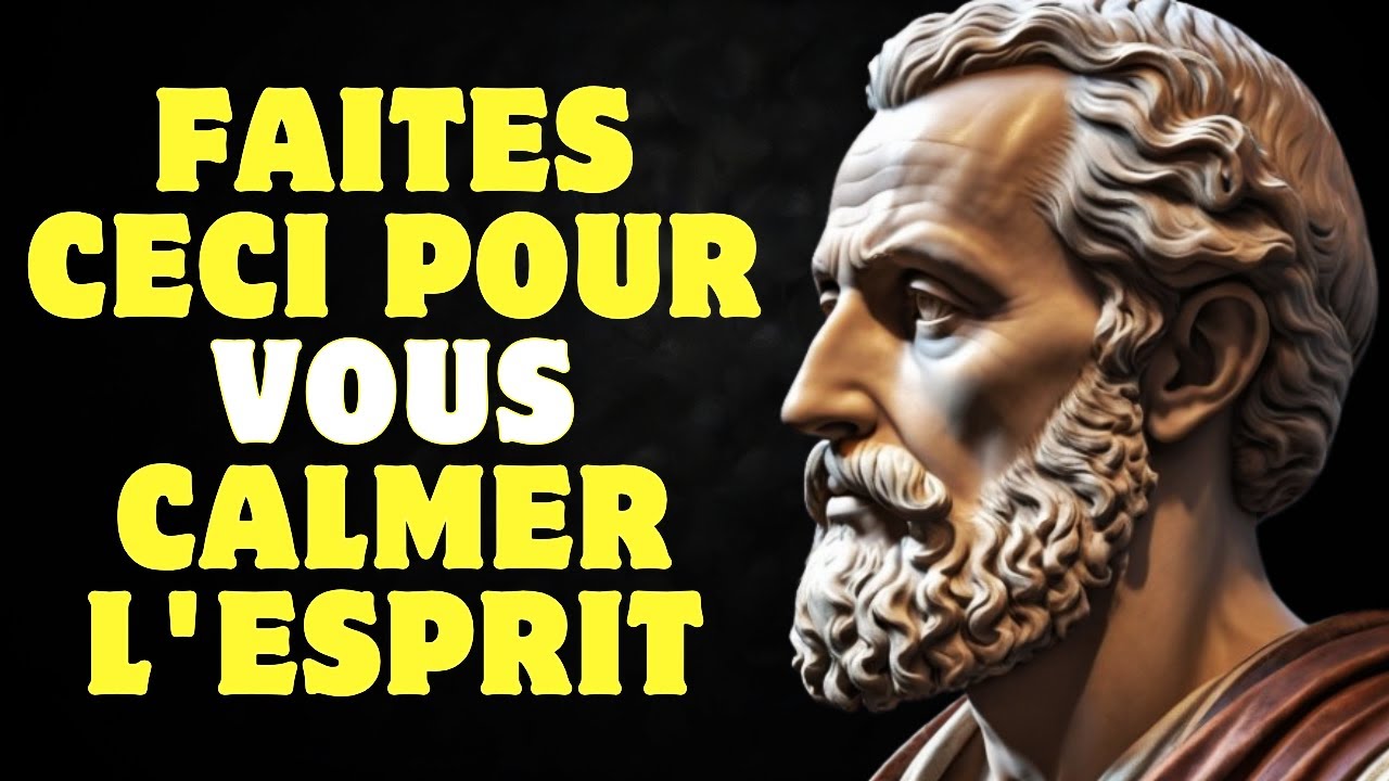 8 strat&eacute;gies simples pour calmer votre esprit | Sto&iuml;cisme